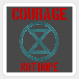 Courage, not hope Sticker